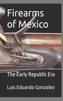 Firearms of Mexico