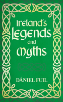 Ireland's Legends and Myths