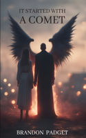 It Started with a Comet: (1 Angels and Devils)