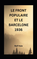 Front Populaire Et Le Barcelone 1936