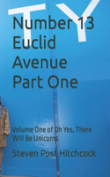 Number 13 Euclid Avenue Part One