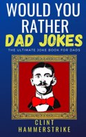 Would You Rather Dad Jokes
