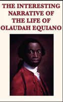 The Interesting Narrative of the Life of Olaudah Equiano by Olaudah Equiano illustrated edition