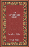 The Canterville Ghost - Large Print Edition