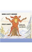 Miss Lucy Moose Felt Lost