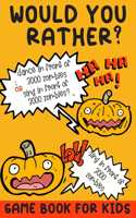 Would You Rather? Game Book For Kids: Halloween Questions and Silly Scenarios