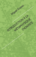 Introduction À La Métaphysique Thomiste