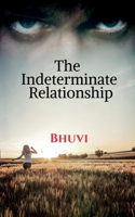 Indeterminate Relationship