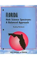 Florida Holt Science Spectrum Reading Workbook: A Balanced Approach