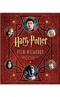 Harry Potter Film Wizardry [With Removable Facsimile Reproductions of Props]