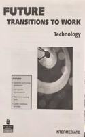 Future Transitions to Work - Technology; Intermediate