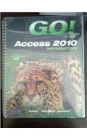 Go! with Microsoft Access 2010: Introductory