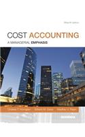 Cost Accounting with MyAccountingLab Code Package: A managerial emphasis: A Managerial Emphasis