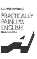 Practically Painless English