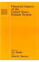 Financial Aspects of the United States Pension System
