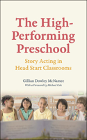 High-Performing Preschool: Story Acting in Head Start Classrooms