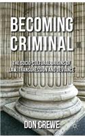 Becoming Criminal