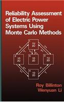 Reliability Assessment of Electric Power Systems Using Monte Carlo Methods