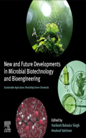 New and Future Developments in Microbial Biotechnology and Bioengineering