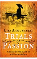 Trials of Passion