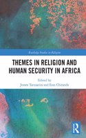 Themes in Religion and Human Security in Africa