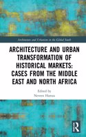 Architecture and Urban Transformation of Historical Markets