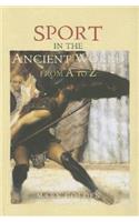 Sport in the Ancient World from A to Z