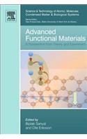 Advanced Functional Materials: A Perspective from Theory and Experiment (Volume 2) (Science and Technology of Atomic, Molecular, Condensed Matter & Biological Systems, Volume 2): A Perspective from Theory and Experiment Volume 2