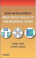 Design and Realizations of Miniaturized Fractal Microwave and RF Filters
