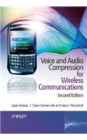 Voice and Audio Compression for Wireless Communications