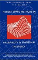 Hilbert Space Methods in Probability and Statistical Inference