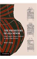 The Prehistory of Asia Minor