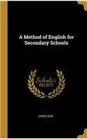 Method of English for Secondary Schools