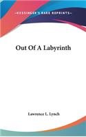 Out Of A Labyrinth