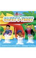 Safety First