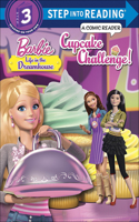 Cupcake Challenge!: (Barbie: Life in the Dreamhouse)