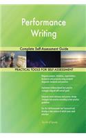 Performance Writing Complete Self-Assessment Guide