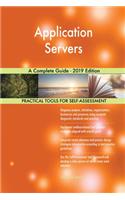 Application Servers A Complete Guide - 2019 Edition
