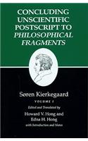 Concluding Unscientific Postscript to Philosophical Fragments: Volume I(12 Kierkegaard's Writings)