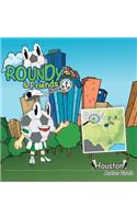Roundy and Friends