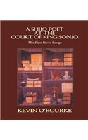 A Shijo Poet at the Court of King Sonjo