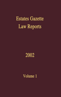EGLR 2002: (Estates Gazette Law Reports)