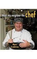 Meet My Neighbor, the Chef