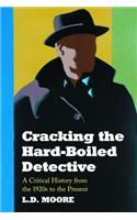 Cracking the Hard-Boiled Detective