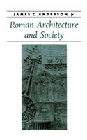 Roman Architecture and Society