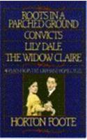Roots in a Parched Ground, Convicts, Lily Dale, the Widow Claire