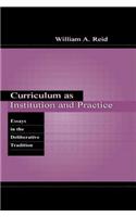 Curriculum as Institution and Practice