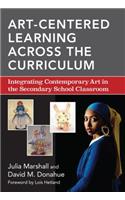 Art-Centered Learning Across the Curriculum