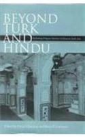 Beyond Turk and Hindu