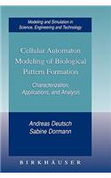 Cellular Automaton Modeling of Biological Pattern Formation: Characterization, Applications, and Analysis